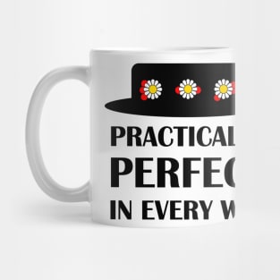 Practically Perfect Mug